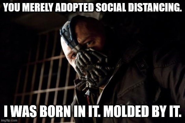 An internet meme that is a photo of Bane that reads, 